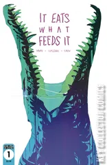 Variant Cover for It Eats What Feeds It #1