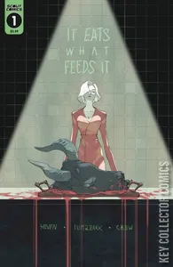 It Eats What Feeds It #1