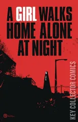 Cover for A Girl Walks Home Alone at Night #1