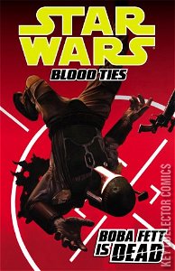 Star Wars: Blood Ties - Boba Fett is Dead #1