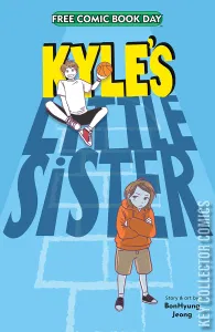 Free Comic Book Day 2021: Kyle's Little Sister #1