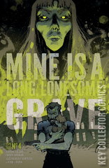 Variant Cover for Mine is a Long, Lonesome Grave #4