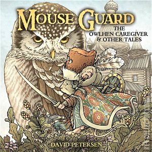 Mouse Guard: Owlhen Caregiver #1