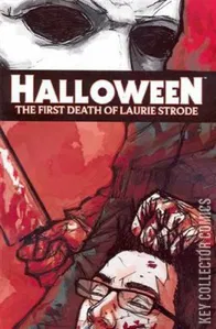 Halloween: The First Death of Laurie Strode #1