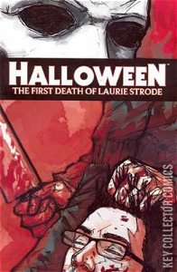 Halloween: The First Death of Laurie Strode #1