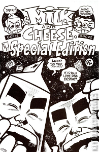 Milk and Cheese: The Special Edition #1