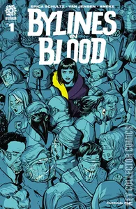 Bylines In Blood #1