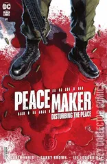 Cover for Peacemaker: Disturbing The Peace #1