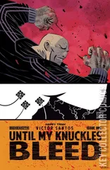 Cover for Until My Knuckles Bleed #1