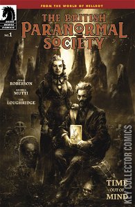 British Paranormal Society: Time Out of Mind, The #1