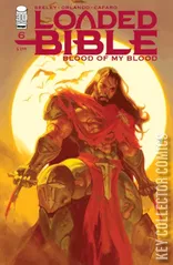 Cover for Loaded Bible: Blood of My Blood #6