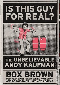 Is This Guy For Real?: The Unbelievable Andy Kaufman #0