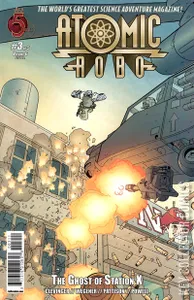 Atomic Robo: Ghost of Station X #3