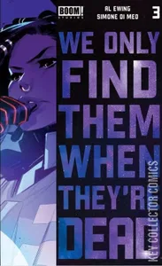 We Only Find Them When They're Dead #3