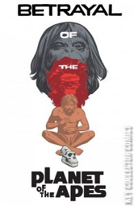Betrayal of the Planet of the Apes #1 