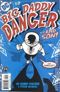 Big Daddy Danger #2