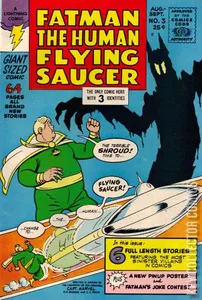 Fatman the Human Flying Saucer #3