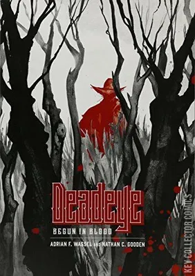 Deadeye: Begun In Blood