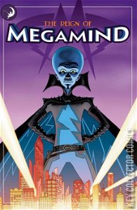 Reign of Megamind, The
