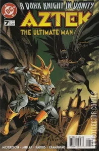 Aztek The Ultimate Man #7