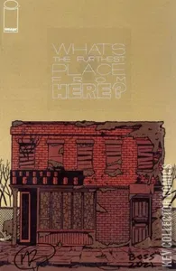 What's The Furthest Place From Here #1