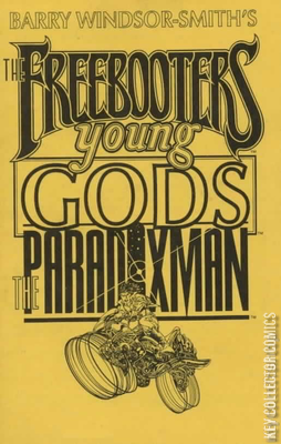 Barry Windsor-Smith: The Freebooters, Young Gods, The Paradoxman