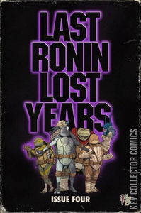 Teenage Mutant Ninja Turtles: The Last Ronin – The Lost Years #4