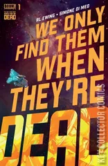Cover for We Only Find Them When They're Dead #1