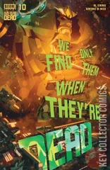 Cover for We Only Find Them When They're Dead #10
