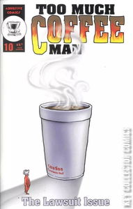 Too Much Coffee Man #10