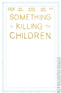 Something Is Killing the Children #37