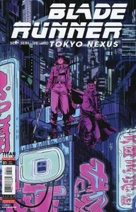 Blade Runner: Tokyo Nexus #1