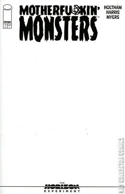 Horizon Experiment: Motherfu*kin' Monsters, The