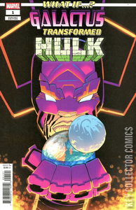 What If? Galactus Transformed The Incredible Hulk #1 