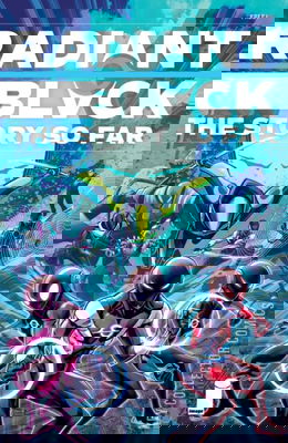 Radiant Black: The Story So Far