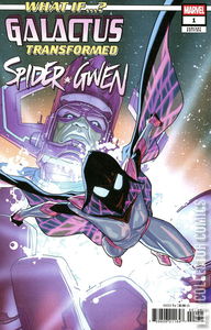 What If? Galactus Transformed Spider-Gwen #1