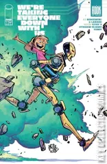 Variant Cover for We're Taking Everyone Down With Us #1