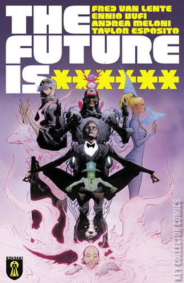 The Future Is ******