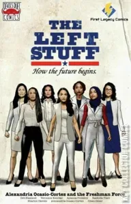 Alexandria Ocasio-Cortez and the  Freshman Force: Who Dis #1
