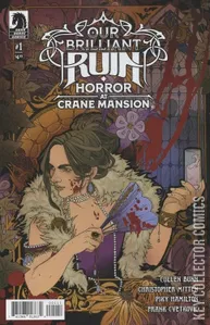 Our Brilliant Ruin: Horror at Crane Mansion #1