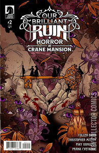 Our Brilliant Ruin: Horror at Crane Mansion #2