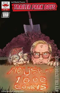Trailer Park Boys: House of 1000 Conkys #1