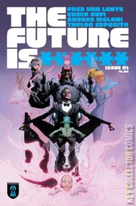 The Future Is ****** #1