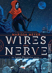 Wire and Nerve: The Lunar Chronicles