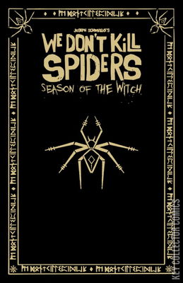 We Don't Kill Spiders: Season of the Witch