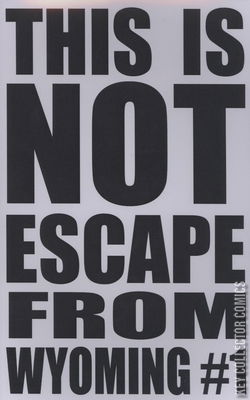 This Is Not Escape From Wyoming