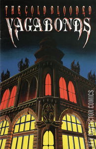 Cold Blooded Vagabonds, The