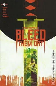 Bleed Them Dry #4
