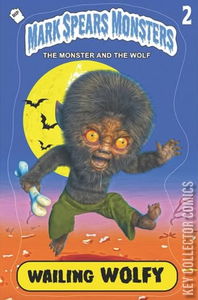 Mark Spears Monsters: The Monster and the Wolf #1