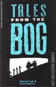 Tales From the Bog #7
